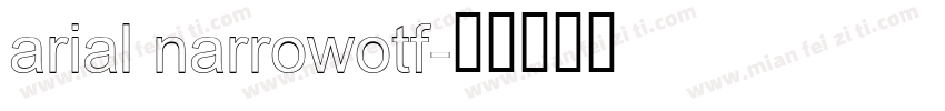 arial narrowotf字体转换